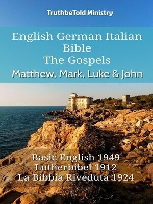 cover image of English German Italian Bible--The Gospels--Matthew, Mark, Luke & John